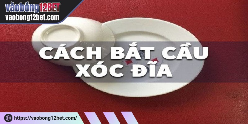 Cách bắt cầu xóc đĩa giúp tăng chiến thắng cực nhanh 1 Cách bắt cầu xóc đĩa giúp tất cả mọi người tham gia cá cược thắng lớn